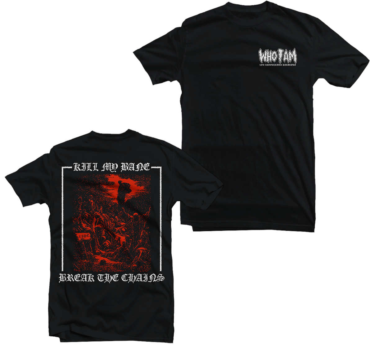 WHO I AM - "Kill My Bane" Tee