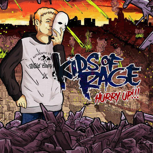 KIDS OF RAGE "Hurry Up!!!"