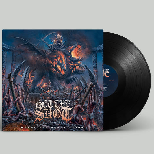GET THE SHOT "Merciless Destruction"
