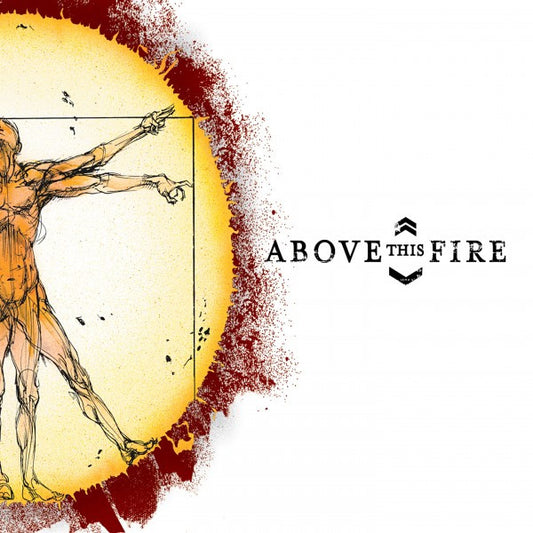 ABOVE THIS FIRE "In Perspective"