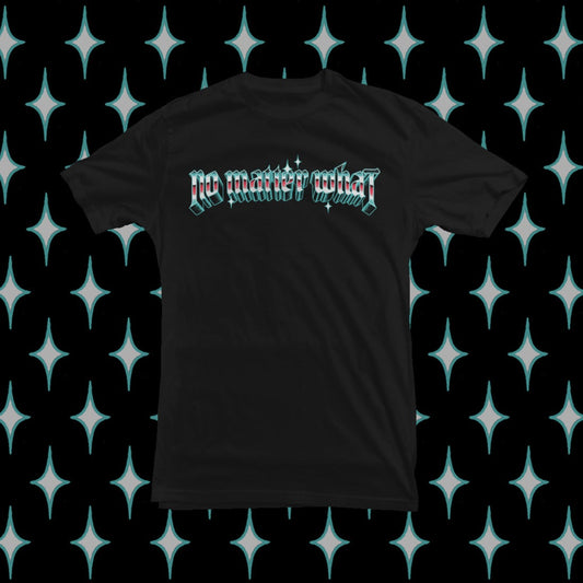 NO MATTER WHAT "Shiny Logo" Black T-Shirt