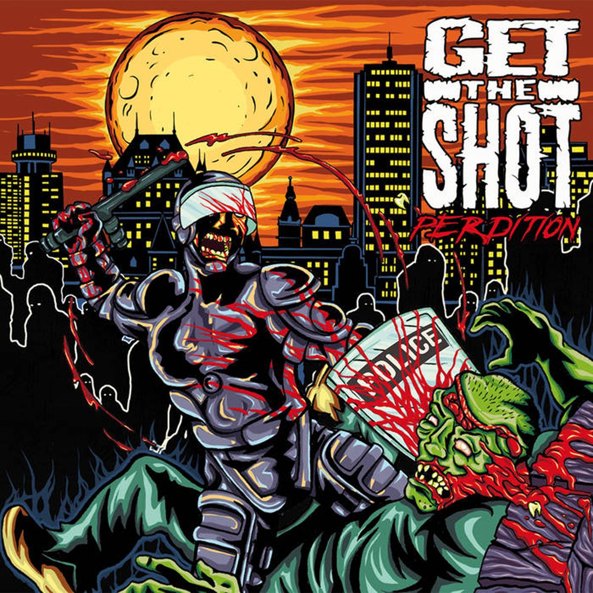 GET THE SHOT "Perdition"